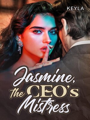 cover image of Jasmine, the CEO's Mistress